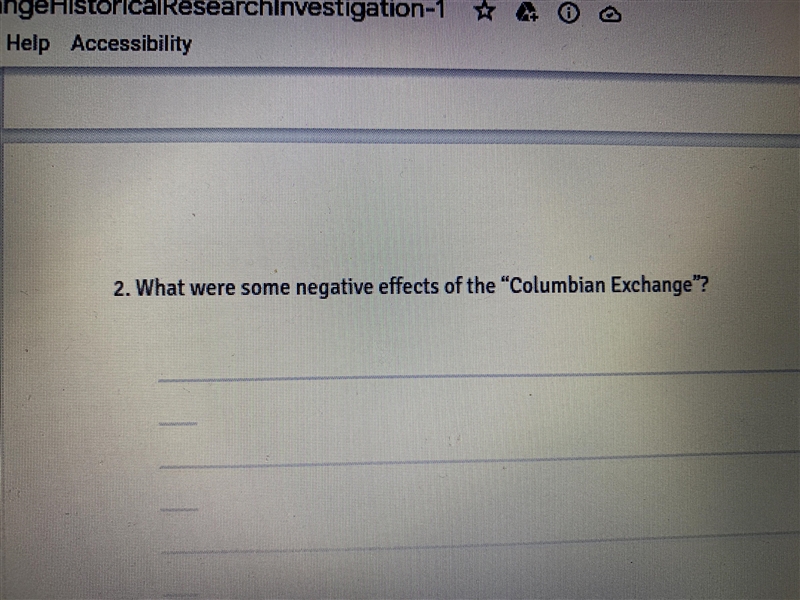 HELP ASAP PLEASE What are some negative effects of the “Columbian Exchange”-example-1