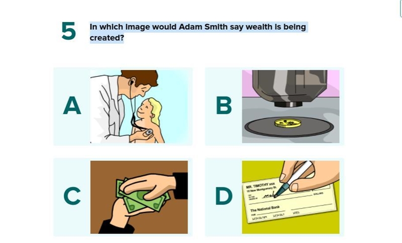 In which image would Adam Smith say wealth is being created?-example-1