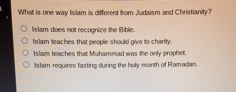 What is one way Islam is different from Judaism and Christianity? Islam does not recognize-example-1