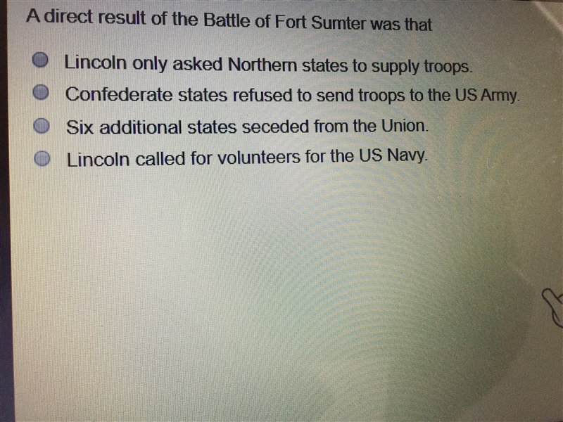 A direct result of the Battle of Fort Sumter was that-example-1