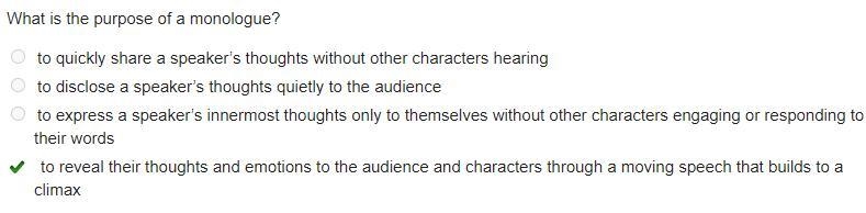 What is the purpose of a monologue?-example-1