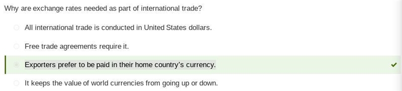 Why are exchange rates needed as part of international trade? It keeps the value of-example-1