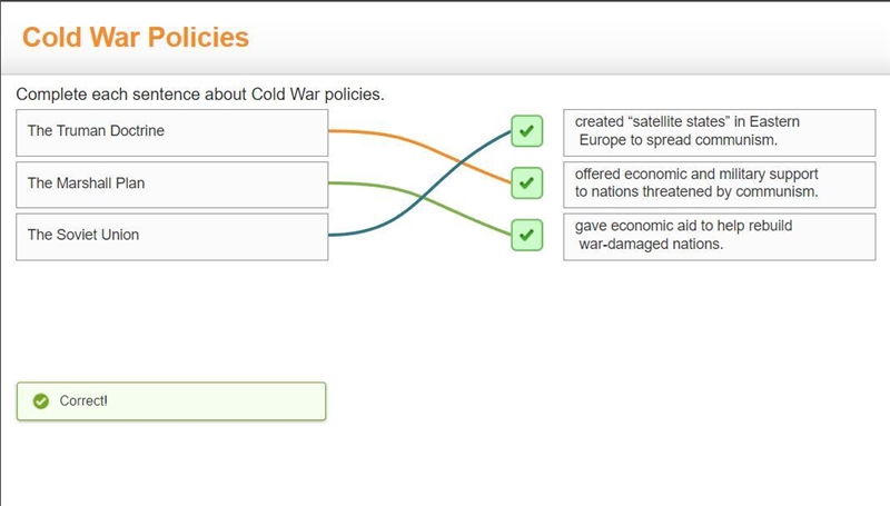 Complete each sentence about Cold War policies. soviet = satellite states marshall-example-1