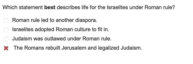 Which statement best describes life for the Israelites under Roman rule? Roman rule-example-1