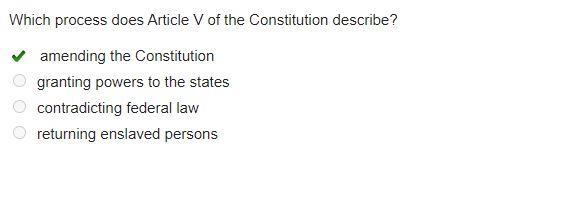 Which process does Article V of the Constitution describe?-example-1