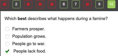 1 3 5 7 8 9 10 Which best describes what happens during a famine? O Farmers prosper-example-1