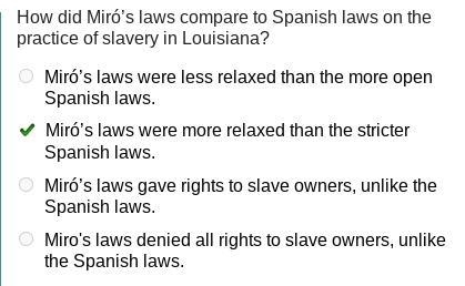 In the area of slave law, Miró established new rules that affected both slaves and-example-1