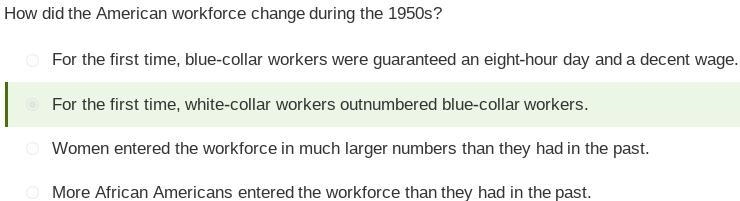 How did the American workforce change during the 1950s? For the first time, blue-collar-example-1