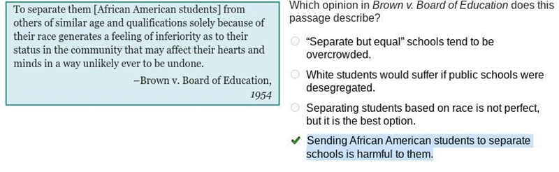 Which opinion in Brown v. Board of Education does this passage describe?-example-1