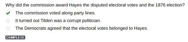 Why did the commission award Hayes the disputed electoral votes and the 1876 election-example-1