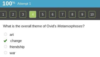 What is the overall theme of Ovid's Metamorphoses? art change friendship war-example-1