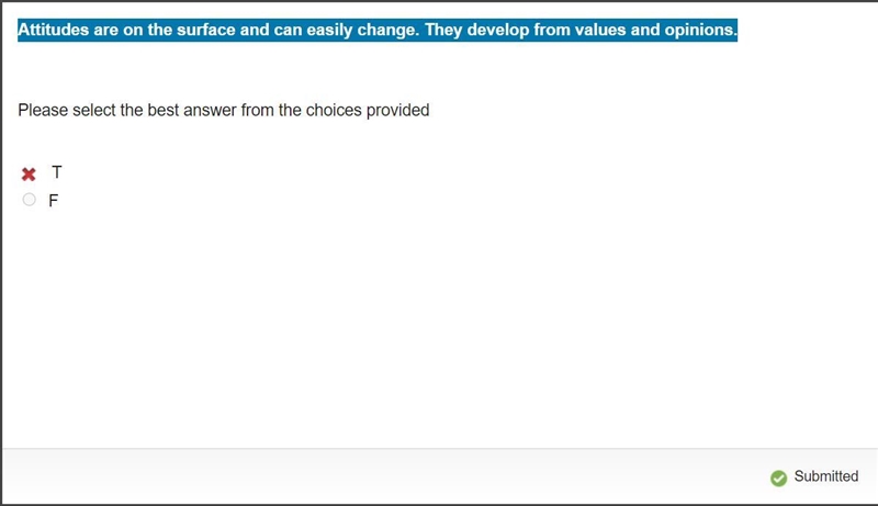 Attitudes are on the surface and can easily change. They develop from values and opinions-example-1