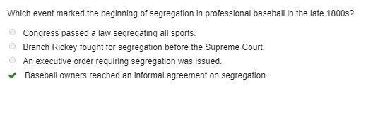 Which event marked the beginning of segregation in professional baseball in the late-example-1