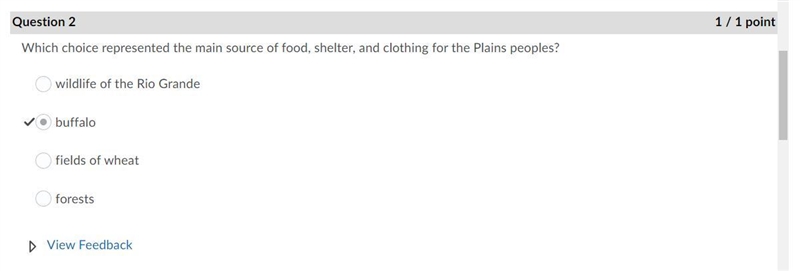 Which choice represented the main source of food shelter and clothing for the plains-example-1