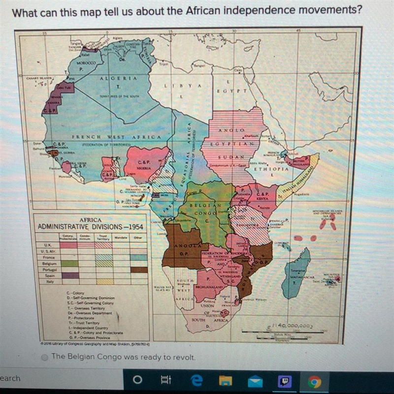 The choices are The Belgian Congo was ready to revolt South Africa was divided into-example-1