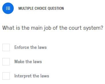 What is the main job of the court system?-example-1