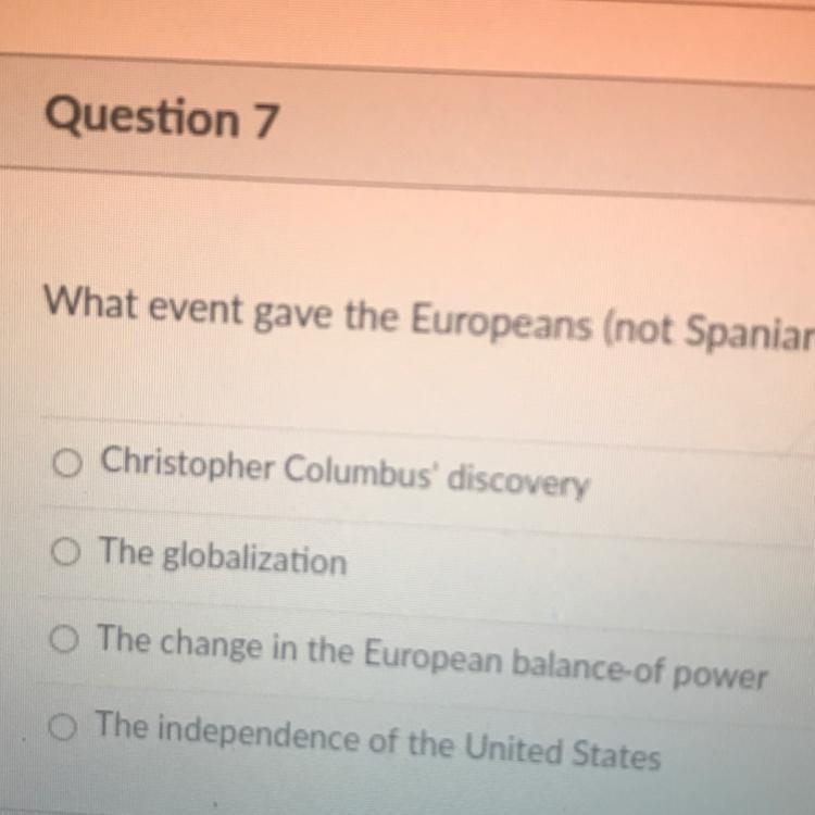 What event gave the Europeans (not Spaniards) their chance to colonize North Arrerica-example-1