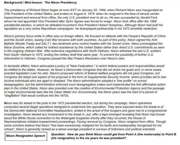 How do you think Nixon could get from Point A (the motorcade) to Point B (his resignation-example-1
