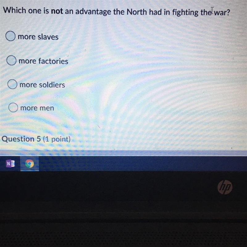 HELP ASAP!! Which one is not an advantage the North had in fighting the war? more-example-1