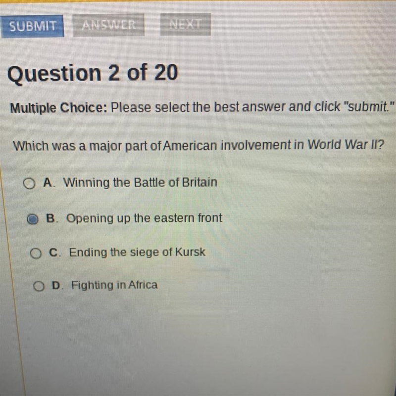 Which was a major part of American involvement in World War II? A. Winning the Battle-example-1