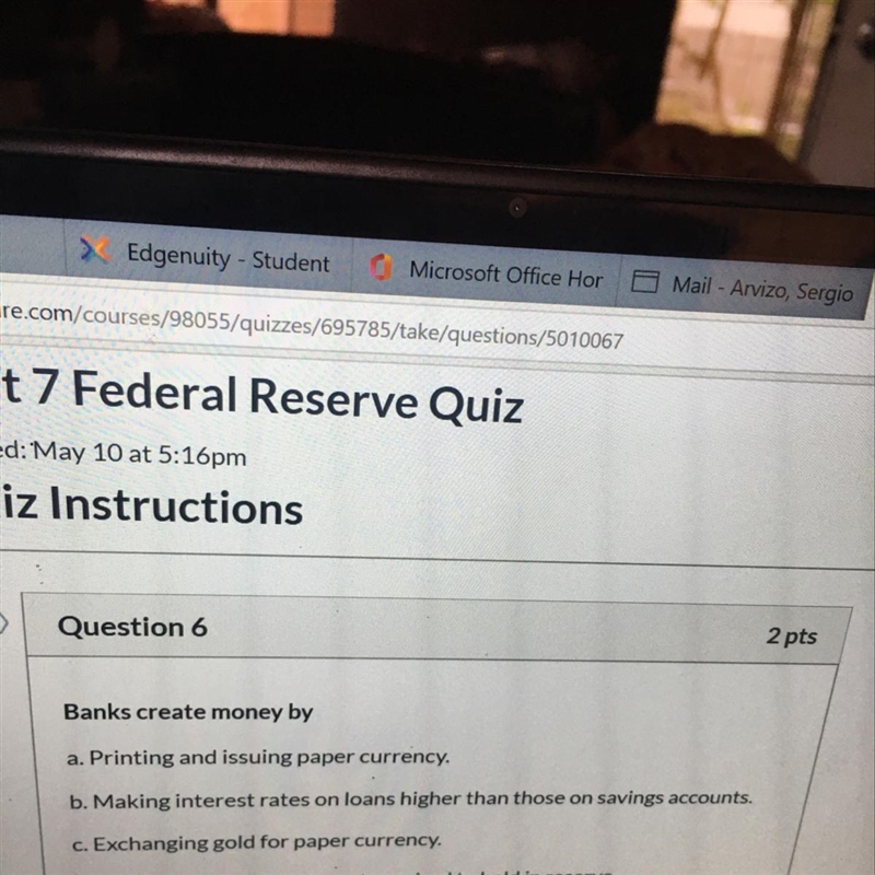 Question 6 2 pts Banks create money by a. Printing and issuing paper currency b. Making-example-1