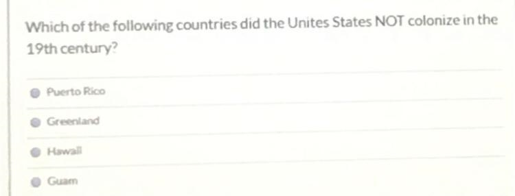 Which of the following countries did the United States NOT colonize in the 19th century-example-1