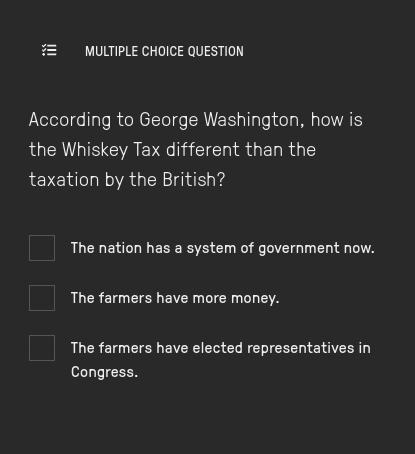 According to George Washington, how is the Whiskey Tax different than the taxation-example-1