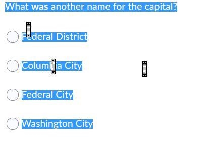 What was another name for the capital? Question 3 options: Federal District Columbia-example-1