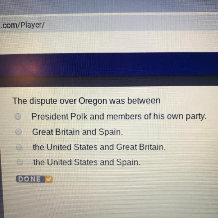 The dispute over Oregon was between what??-example-1