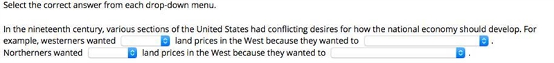 In the nineteenth century, various sections of the United States had conflicting desires-example-1