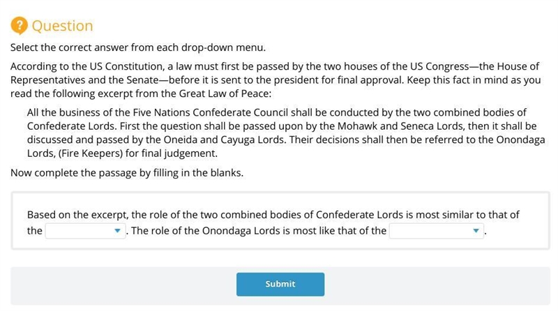 According to the US Constitution, a law must first be passed by the two houses of-example-1