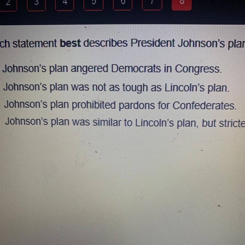 Which statement BEST describes President Johnson’s plan for Reconstruction?-example-1