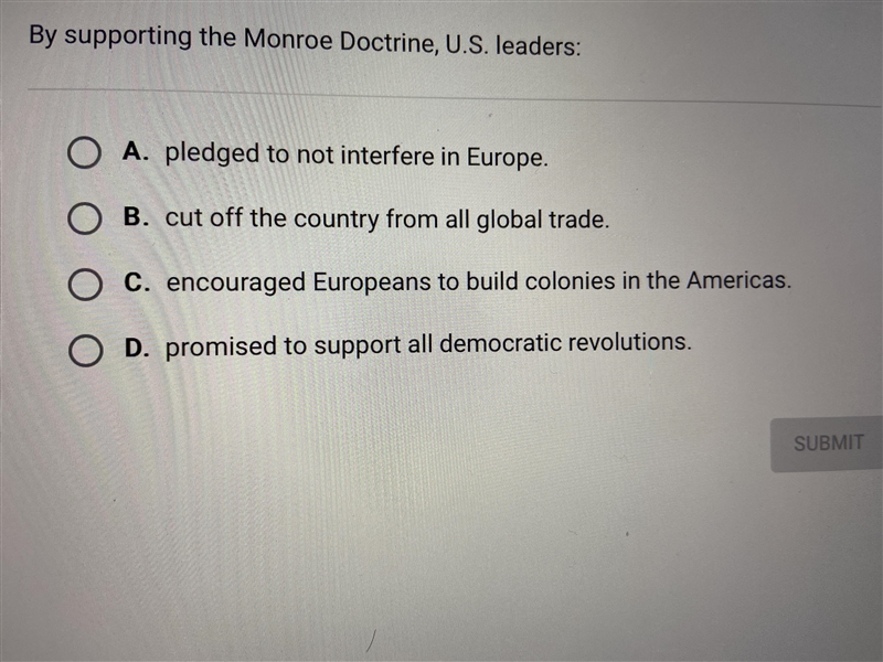 By supporting the Monroe doctrine,U.S leaders:-example-1