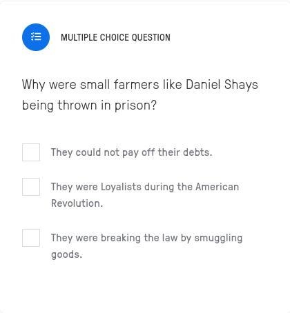 Why were small farmers like Daniel Shays being thrown in prison?-example-1