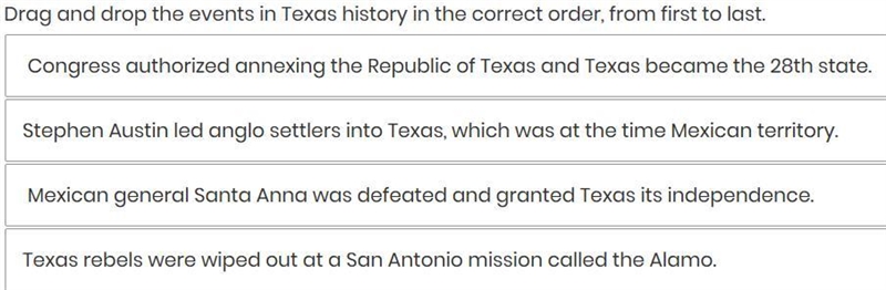 Drag and drop the events in Texas history in the correct order, from first to last-example-1