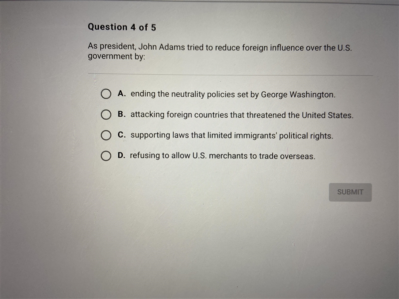 As president, john adams tried to reduce foreign influence over the U.S. government-example-1