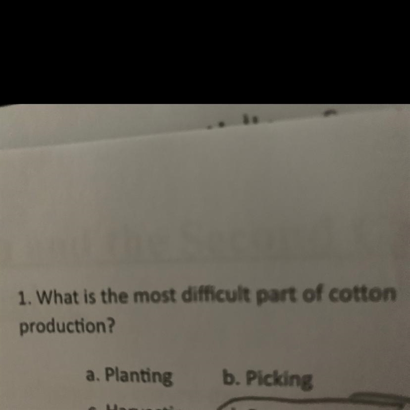 What is the most difficult part of cotton picking-example-1