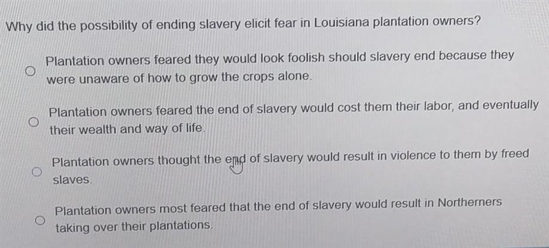 Why did the possibility of ending slavery elicit fear in Louisiana plantation owners-example-1