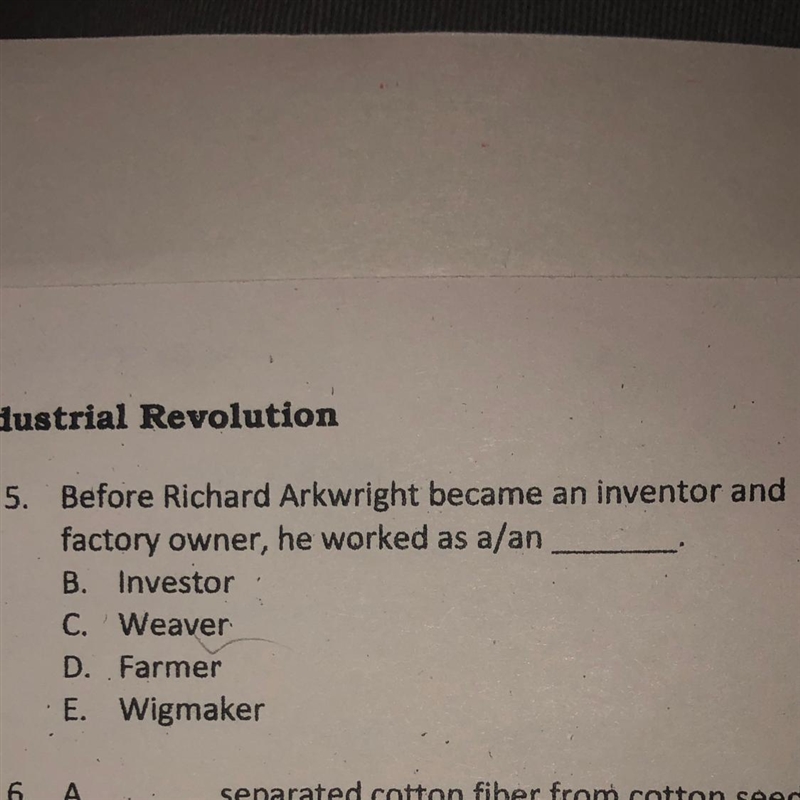 Before Richard Arkwright became an inventor and factory owner, he worked as a/an-example-1