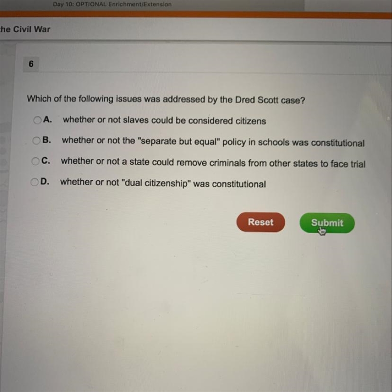 Which of the following issues addressed by Dred Scott case?-example-1