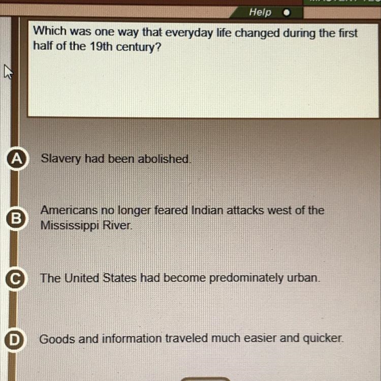 Which was one way that every day life change during the first half of the 19th century-example-1