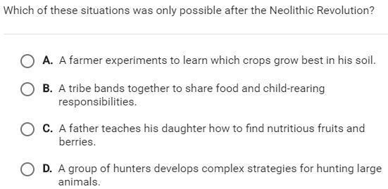 Which of these situations was only possible after the Neolithic Revolution?-example-1