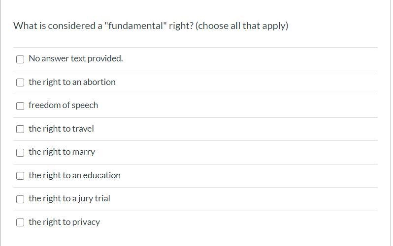 What is considered a "fundamental" right? (choose all that apply) Select-example-1