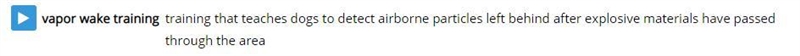 What kind of training helps dogs to detect airborne particles left behind after an-example-1