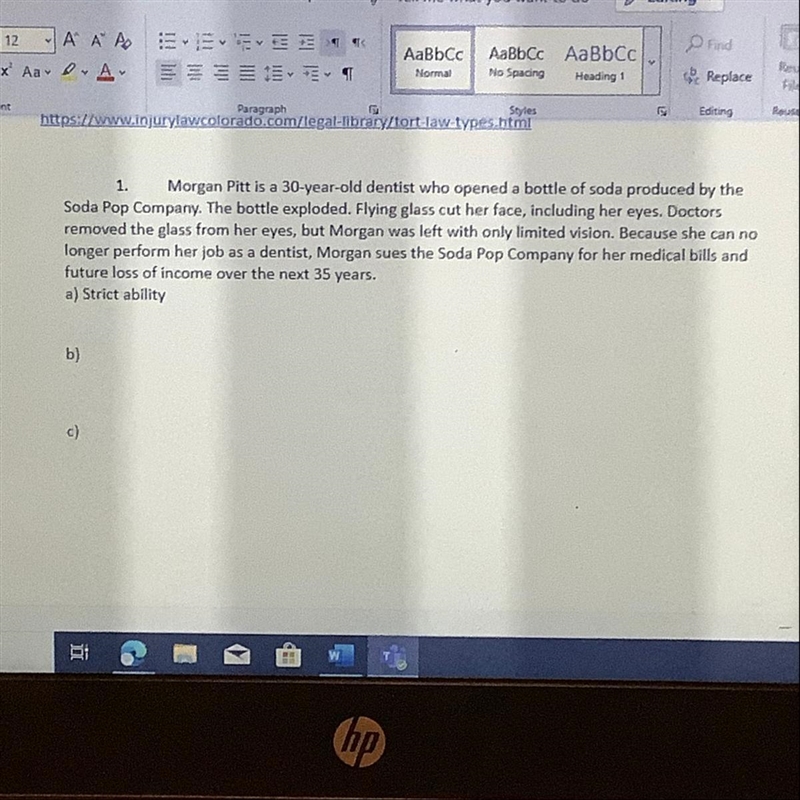 B - Explain exactly what the plaintiff would need to prove in order to win the case-example-1