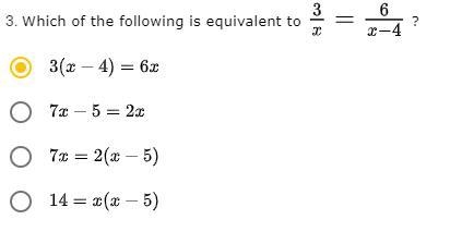 Which of the following is equivalent to (3)/(x)=(6)/(x-4)-example-1