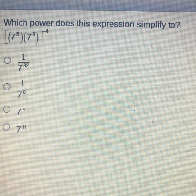 Which power does this expression simplify to? [(7^5)(7^3)]^-4-example-1