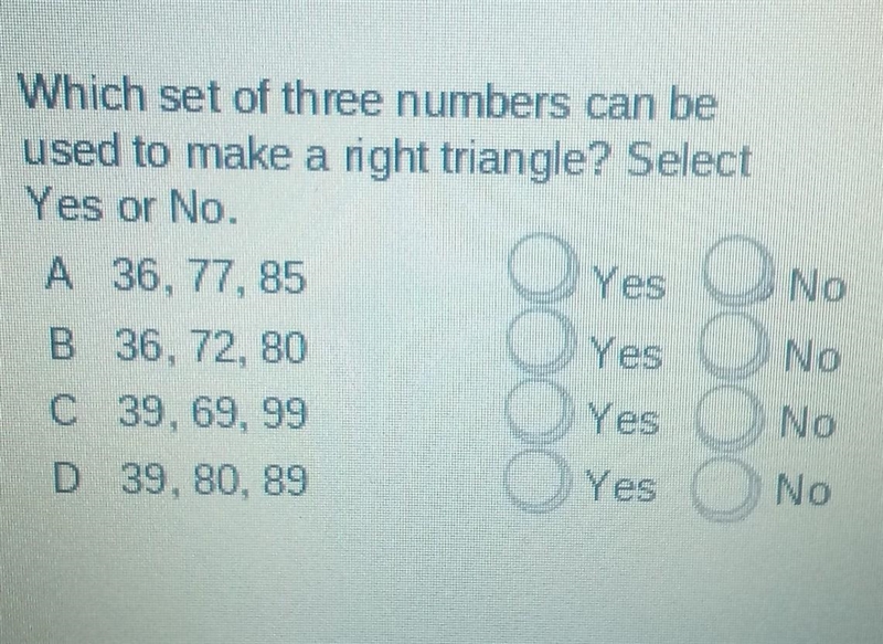 Which set of three numbers can be used to make a right triangle? select Yes or no-example-1