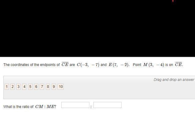 the coordinates of the endpoints of CE are C(-3, -7) and E(7, -2). point M (3, -4) is-example-1