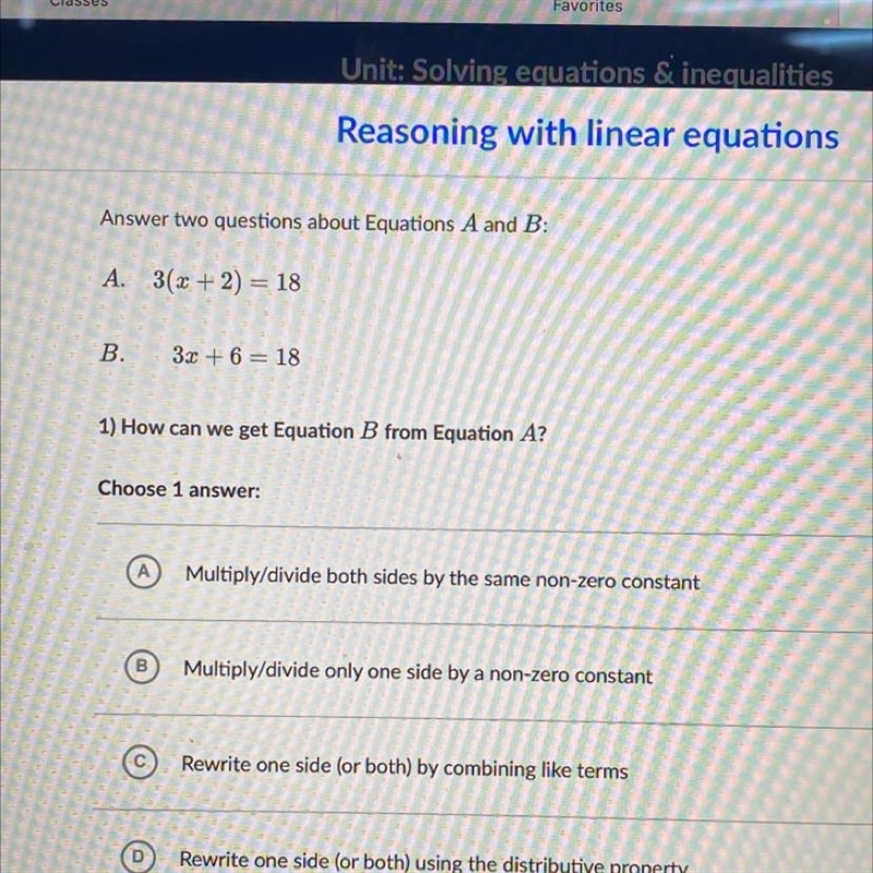 A. 3(x + 2) = 18 B. 3.2 + 6 = 18 1) How can we get Equation B from Equation A?-example-1